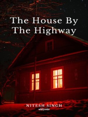 cover image of The House by the Highway